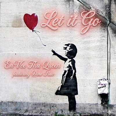 Let It Go (feat. Dino Rae) - Single