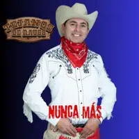 Nunca Más — Tejanos de Rauco