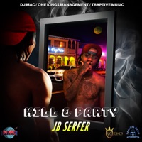 Kill & Party - Single - JB serfer