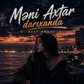Məni Axtar darıxanda