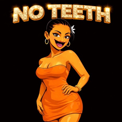No Teeth / Str8 Outta Courtlandt - Single