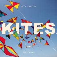 Kites - Single - Maya Jupiter & Nova Emad
