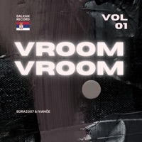 Vroom Vroom (feat. Ivanče & Stefan) - Single - Buraz007