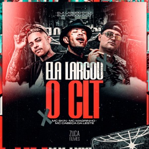 Ela Largou o Clt