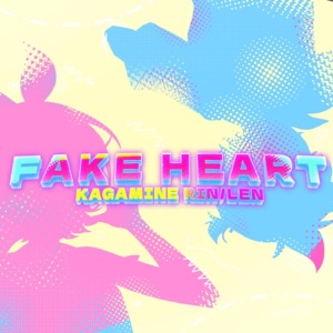 FAKE HEART - Single