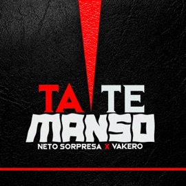 Tate Manso Neto Sorpresa & Vakero