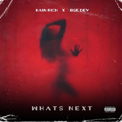 Whats Next (feat. BGE DEV) - Single