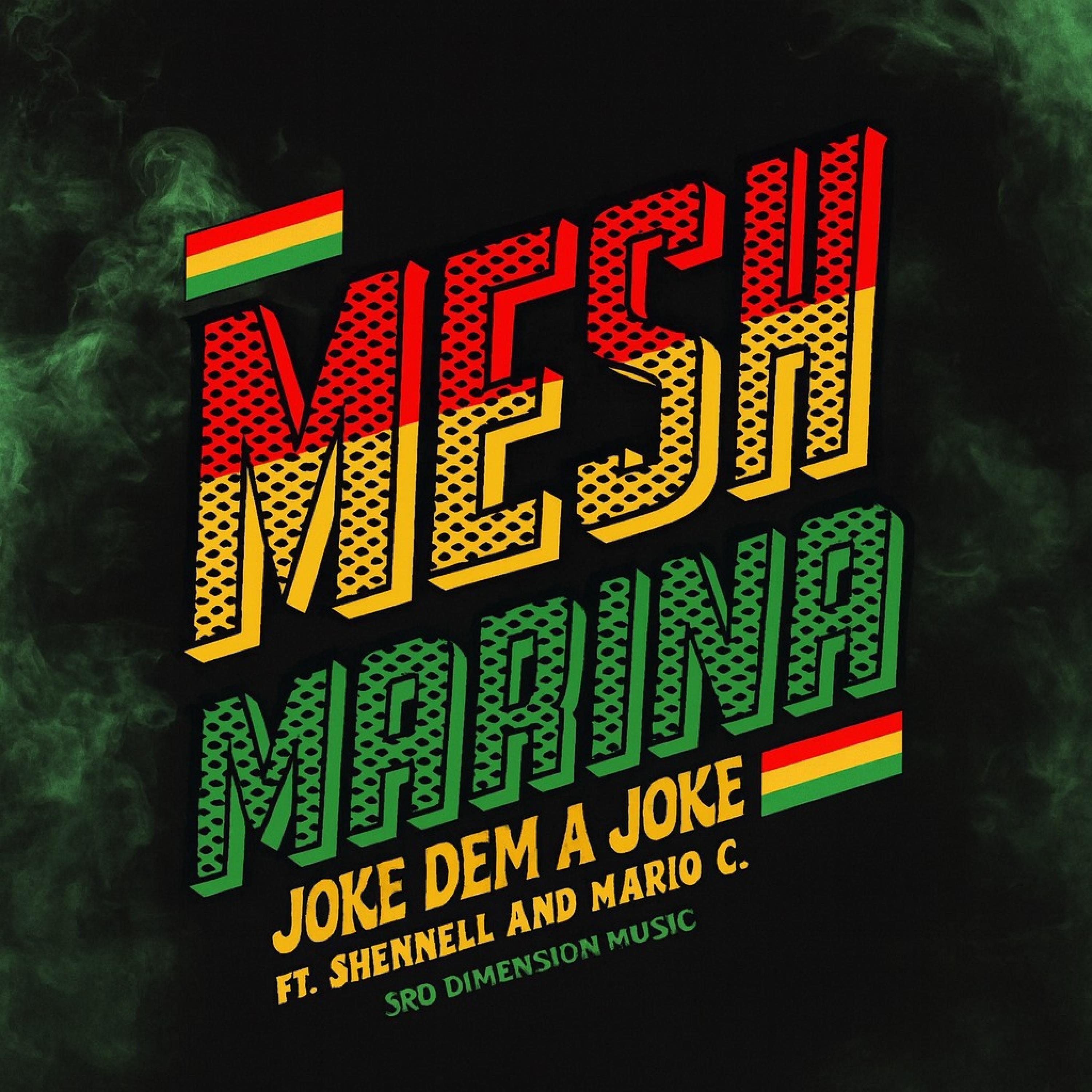 Joke dem a Joke (feat. Shennell & Mario C) - Single