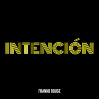 Intención - Single - Franko Rouge