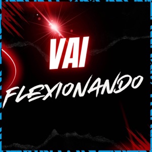 Vai Flexionando