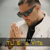TU SI' A' VITA