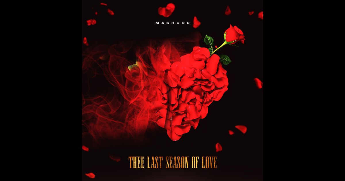 THEE LAST SEASON OF LOVE - Mashudu