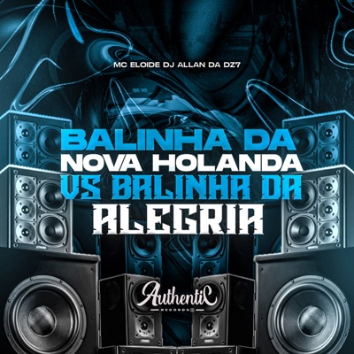 Balinha da Nova Holanda Vs Balinha da Alegria (feat. Mc Eloide) - Single
