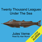Twenty Thousand Leagues Under the Sea (Unabridged)