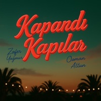 Kapandı Kapılar (feat. Osman Altun) - Single - Zafer Yağmur