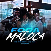 Foca nos Maloka - Single - MC The Best, MC DLK & DJ Teixeira