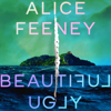 Beautiful Ugly - Alice Feeney