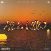 Hey Now - VisionV, Surf Mesa &amp; MKLA Cover Art