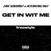 Get in Wit Me (Freestyle) - Single [feat. Iceberg Diz] - Single