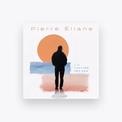 聆聽 Pierre Eliane、觀看音樂影片、閱讀小傳、查看巡演日期等！