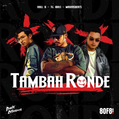 Tambah Ronde (feat. Rall B & Tg Ibro) - Single