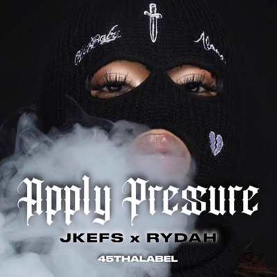 Apply Pressure (feat. Jkefs & Rydah) - Single