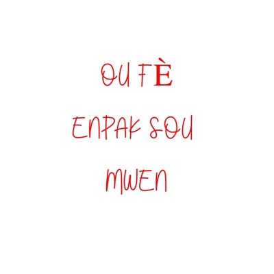 Asap Jexus - OU FÈ ENPAK SOU MWEN