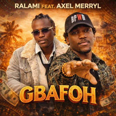 Gbafoh (feat. Axel Merryl) - Single