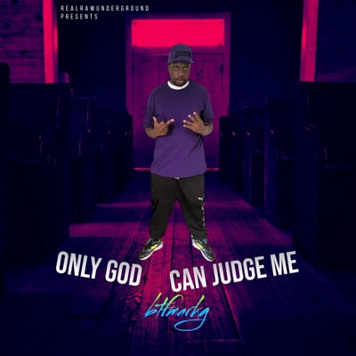 Only GOD can judge me
