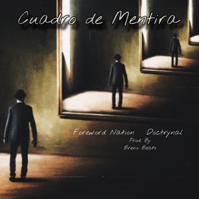 Cuadro de Mentira (feat. Doctrynal & Brenx) - Single