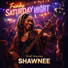 Shawnee jayd - FUNKY SATURDAY NIGHT artwork