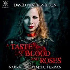 A Taste of Blood and Roses (Unabridged)