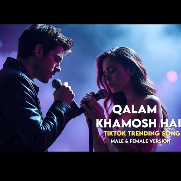Qalam Khamosh Hai - Male & Female