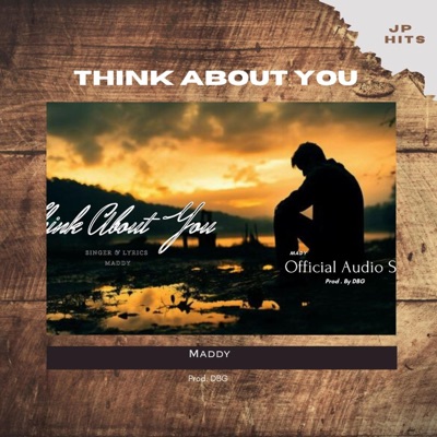 Think About You (feat. maddy) - Single