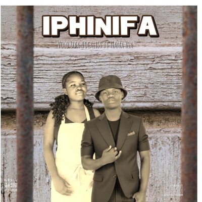 Iphinifa (feat. Nana Rsa) - Single