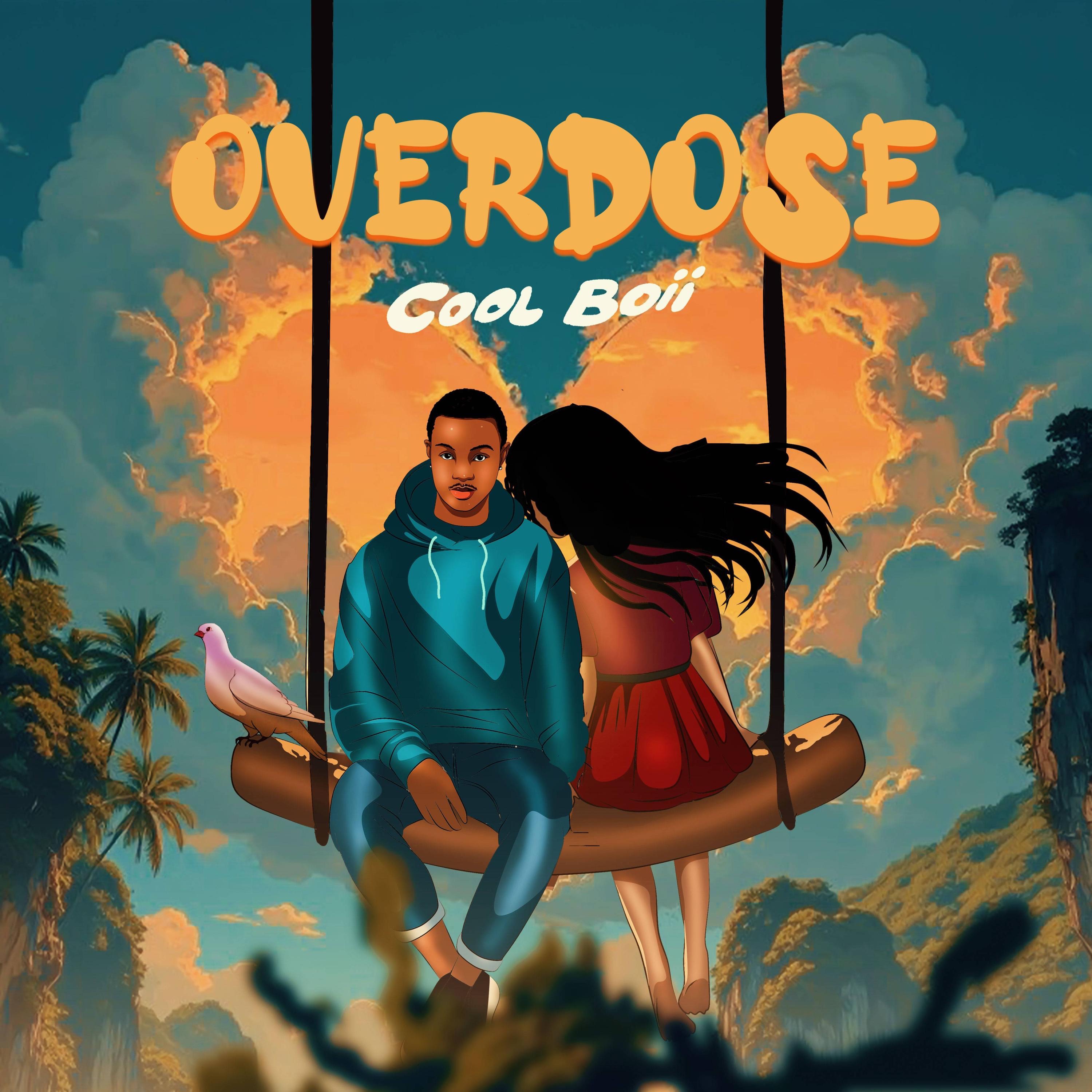 Cool Boii - Overdose