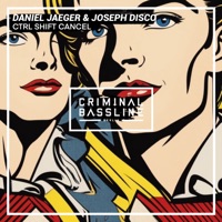 Ctrl Shift Cancel - Single - Joseph Disco & Daniel Jaeger