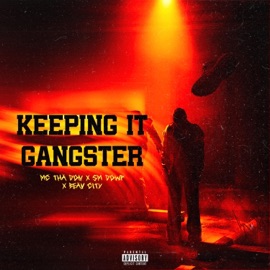 Keeping It Gangster (feat. Sm Dowp & Beav City) Mc Tha Don
