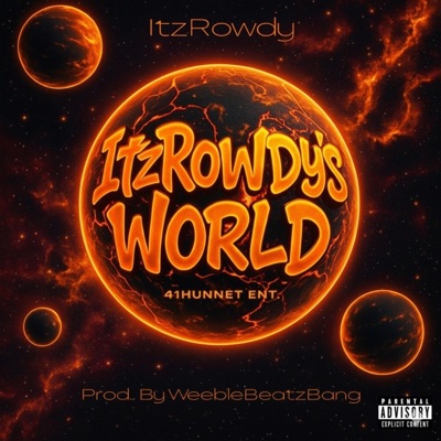 ItzRowdy's World