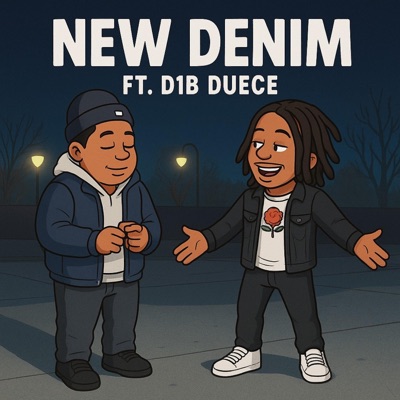 New denim (feat. D1B Duece) - Single