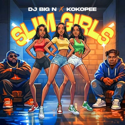 Slim Girls (feat. DJ Big N) - Single