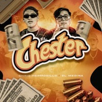 El Chester - Single - Chris Hermosillo & El Medina