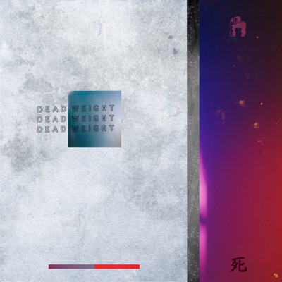 Dead Weight - Single