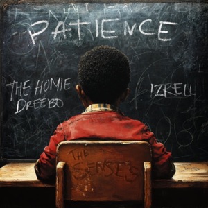 PATIENCE (feat. Dreebo)