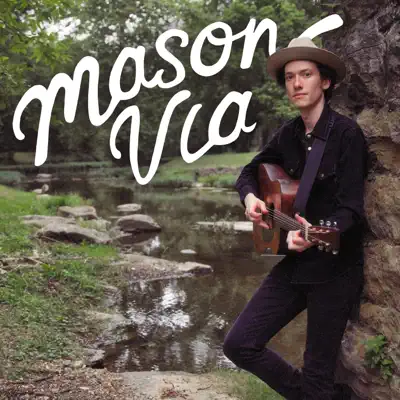 Mason Via adlı sanatçının Mason Via albümünü dinle