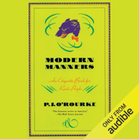 Modern Manners: An Etiquette Book for Rude People (Unabridged) - P.J. O'Rourke Cover Art