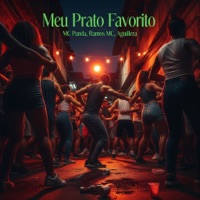 Meu Prato Favorito - Single - Aguillera, Ramos Mc & MC Panda