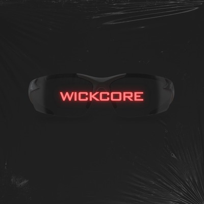 Wickcore - Single