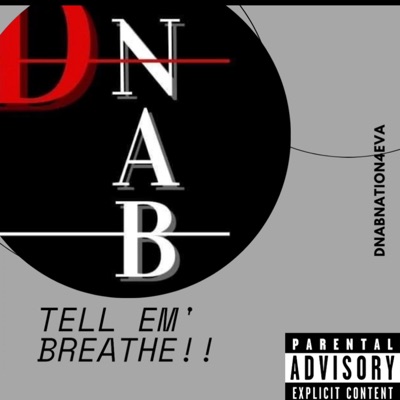 Tell Em' Breathe (Procrastination Response) - Single