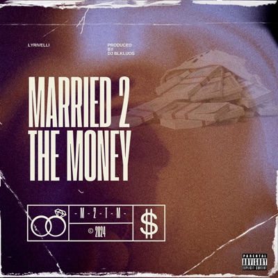 MARRIED 2 THE MONEY - Single